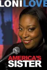 Watch Loni Love America's Sister Megashare9