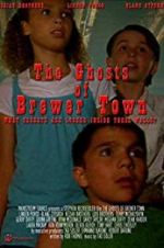 Watch The Ghosts of Brewer Town Megashare9