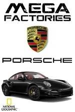 Watch National Geographic Megafactories: Porsche Megashare9