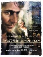 Watch Mitch Albom\'s For One More Day Megashare9