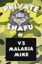 Watch Private Snafu vs. Malaria Mike (Short 1944) Megashare9