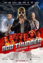 Watch Bob Thunder: Internet Assassin Megashare9