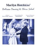 Watch Marilyn Hotchkiss\' Ballroom Dancing and Charm School Megashare9