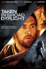 Watch Taken in Broad Daylight Megashare9