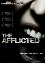 Watch The Afflicted Megashare9