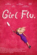 Watch Girl Flu Megashare9