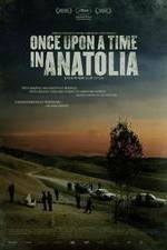 Watch Once Upon a Time in Anatolia Megashare9