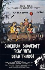 Watch Children Shouldn\'t Play with Dead Things Megashare9