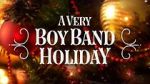 Watch A Very Boy Band Holiday Megashare9