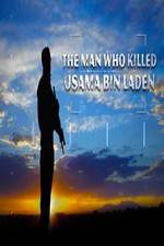 Watch The Man Who Killed Usama bin Laden Megashare9