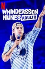 Watch Whindersson Nunes: Adulto Megashare9