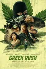 Watch Green Rush Megashare9