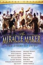 Watch The Miracle Maker Megashare9