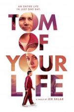 Watch Tom of Your Life Megashare9