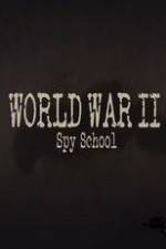 Watch World War II Spy School Megashare9