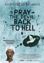 Watch Pray the Devil Back to Hell Megashare9