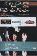 Watch City of Pirates (La ville des pirates) Megashare9