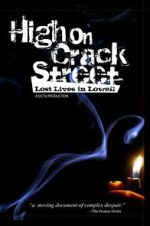 Watch High on Crack Street: Lost Lives in Lowell Megashare9