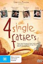 Watch Four Single Fathers Megashare9