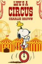 Watch Life Is a Circus, Charlie Brown Megashare9