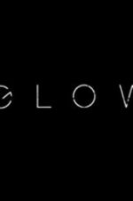 Watch Glow Megashare9