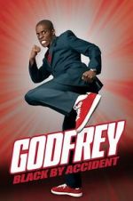 Watch Godfrey: Black by Accident Megashare9