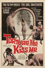 Watch Torture Me, Kiss Me Megashare9