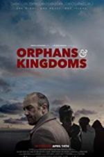 Watch Orphans & Kingdoms Megashare9