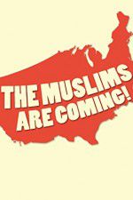 Watch The Muslims Are Coming Megashare9