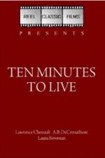 Watch Ten Minutes to Live Megashare9