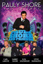 Watch Pauly Shore & Friends Megashare9