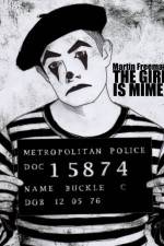 Watch The Girl Is Mime Megashare9