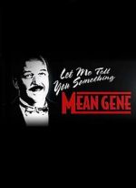Watch WWE: Let Me Tell You Something Mean Gene Megashare9