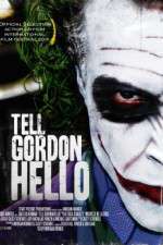 Watch Tell Gordon Hello Megashare9