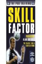 Watch Alan Shearer's Pro Training Skill Factor Megashare9