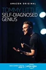 Watch Tommy Little: Self-Diagnosed Genius Megashare9