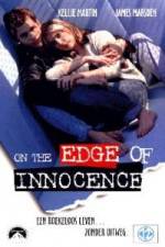 Watch On the Edge of Innocence Megashare9