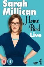 Watch Sarah Millican - Home Bird Live Megashare9