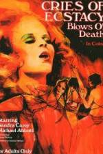 Watch Cries of Ecstasy, Blows of Death Megashare9