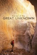 Watch Last of the Great Unknown Megashare9