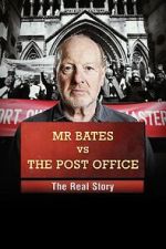 Watch Mr Bates vs the Post Office: The Real Story Megashare9