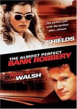 Watch The Almost Perfect Bank Robbery Megashare9