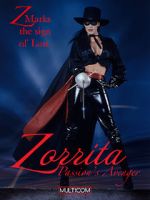 Watch Zorrita: Passion\'s Avenger Megashare9