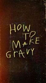 Watch How to Make Gravy Megashare9