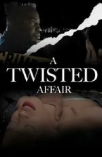 Watch A Twisted Affair Megashare9