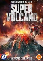 Watch Super Volcano Megashare9