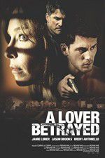 Watch A Lover Betrayed Megashare9