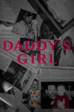 Watch Daddy\'s Girl Megashare9