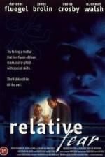 Watch Relative Fear Megashare9