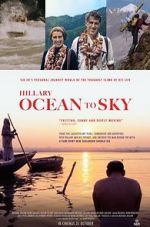 Watch Hillary: Ocean to Sky Megashare9